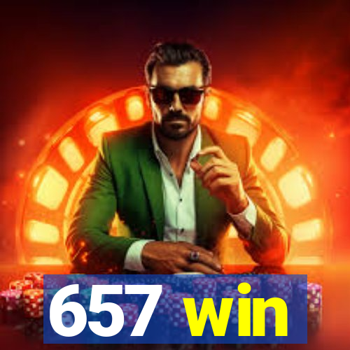 657 win