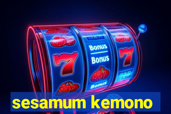 sesamum kemono