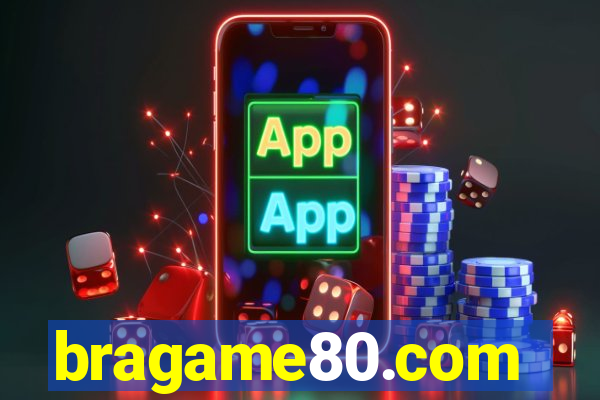 bragame80.com