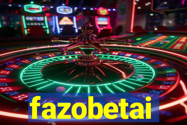 fazobetai