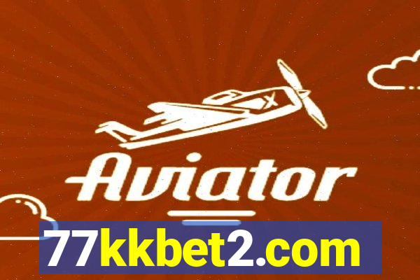 77kkbet2.com