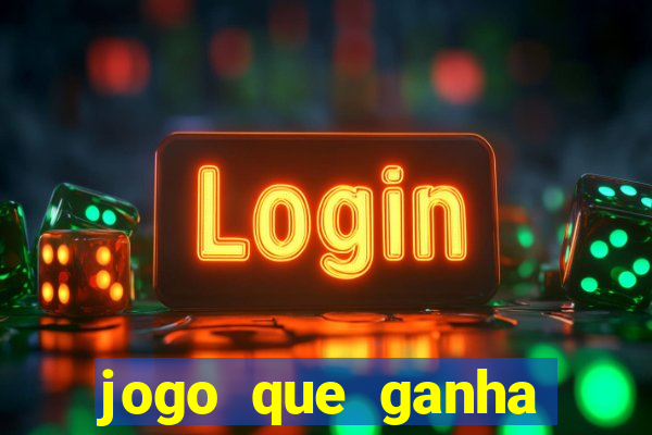 jogo que ganha dinheiro sem fazer deposito