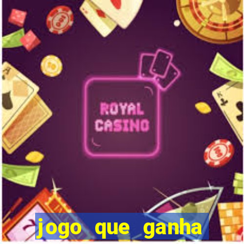 jogo que ganha dinheiro sem fazer deposito