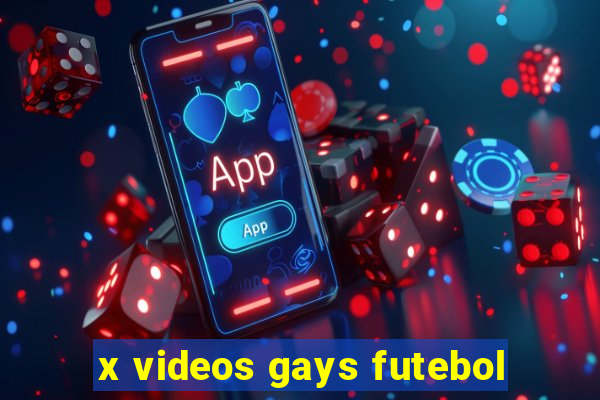 x videos gays futebol