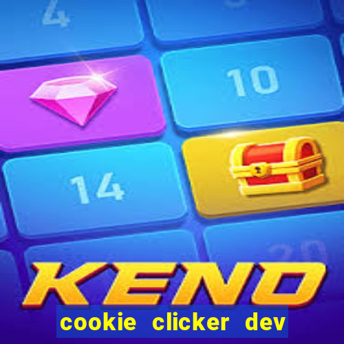 cookie clicker dev tools hack