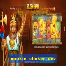 cookie clicker dev tools hack