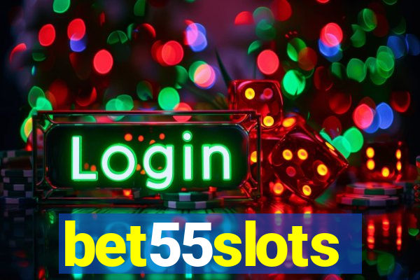 bet55slots