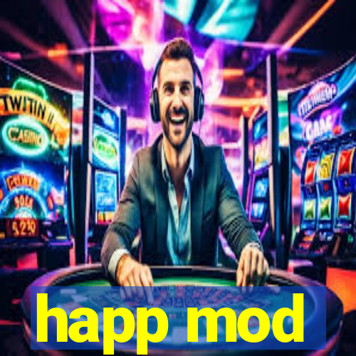 happ mod