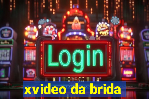 xvideo da brida