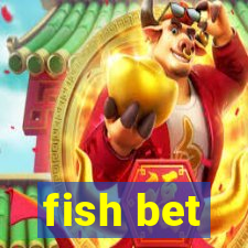 fish bet