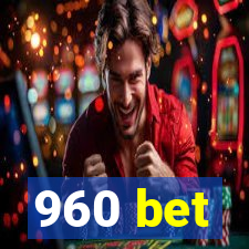 960 bet