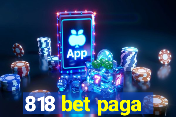 818 bet paga