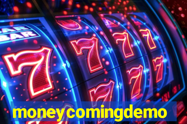 moneycomingdemo