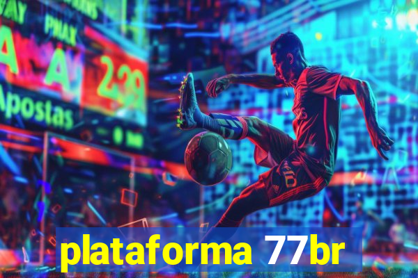 plataforma 77br