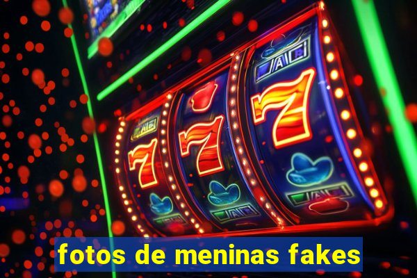 fotos de meninas fakes