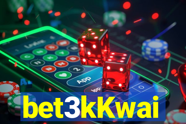 bet3kKwai