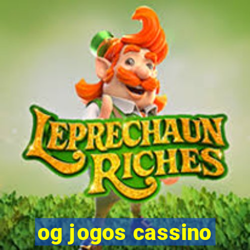 og jogos cassino