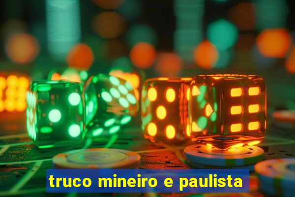 truco mineiro e paulista