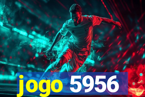 jogo 5956