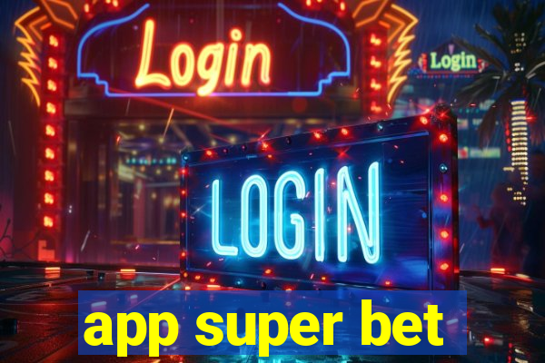 app super bet