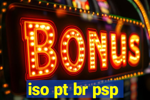 iso pt br psp