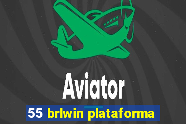 55 brlwin plataforma