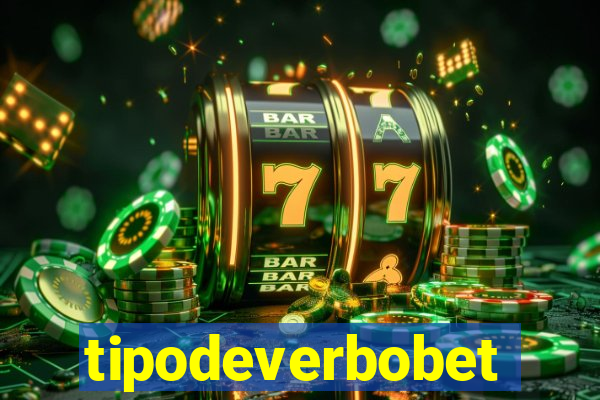 tipodeverbobet