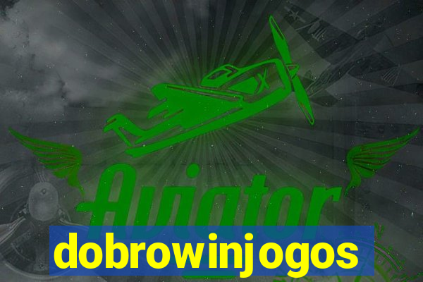 dobrowinjogos