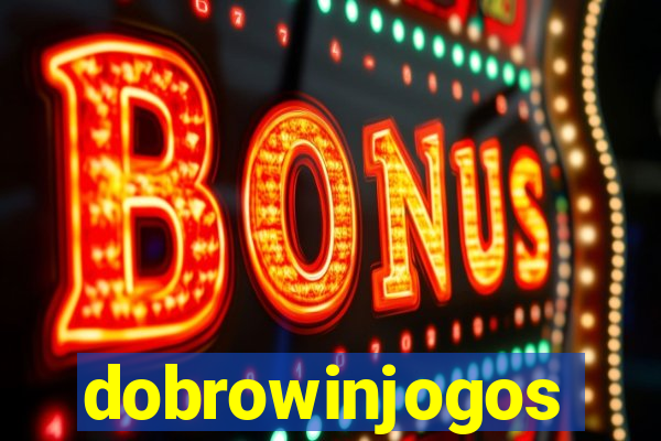 dobrowinjogos