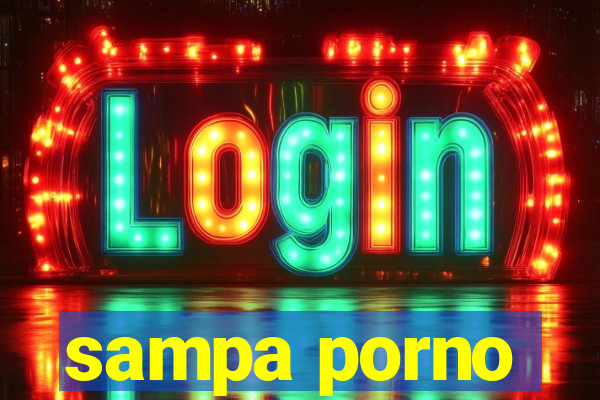 sampa porno