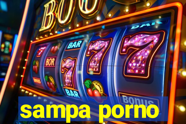 sampa porno