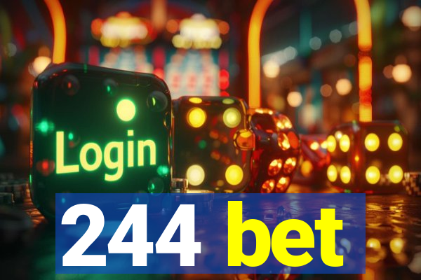 244 bet