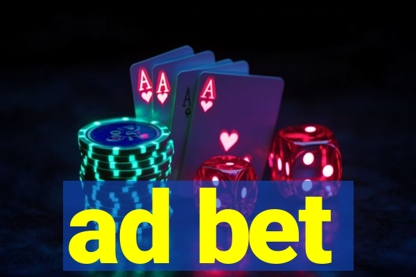 ad bet