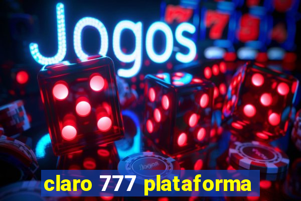 claro 777 plataforma