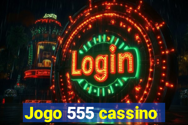 Jogo 555 cassino