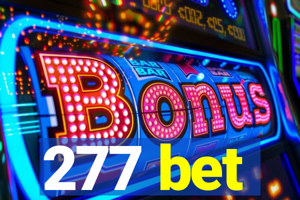 277 bet