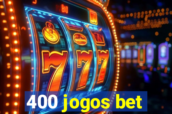 400 jogos bet