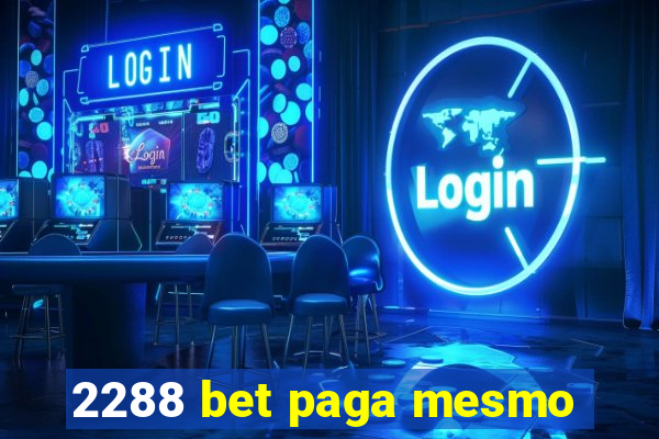 2288 bet paga mesmo