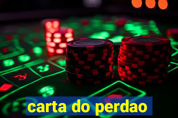 carta do perdao