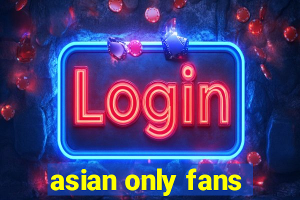 asian only fans