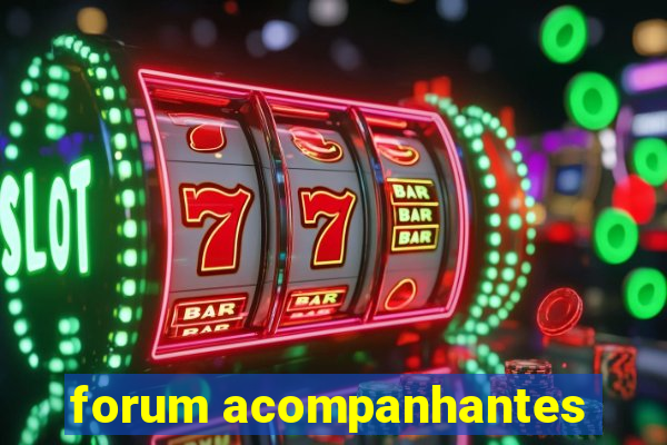 forum acompanhantes