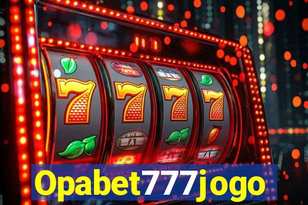 Opabet777jogo