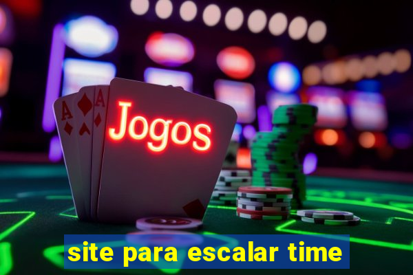 site para escalar time