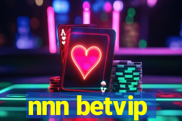 nnn betvip