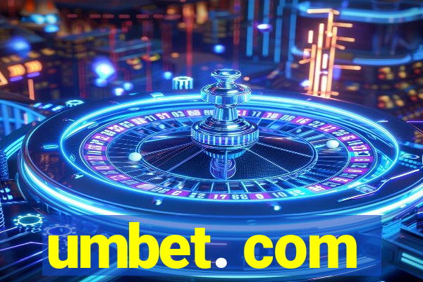 umbet. com