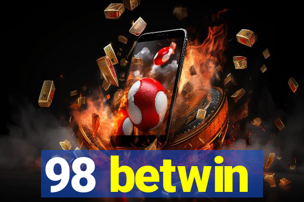 98 betwin