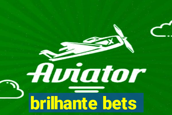 brilhante bets