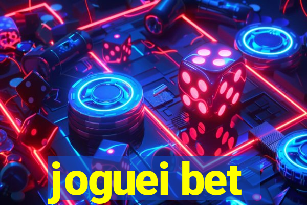 joguei bet