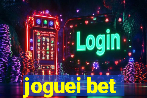 joguei bet