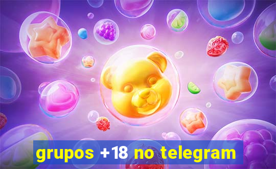 grupos +18 no telegram